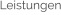 Leistungen