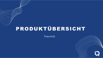 PRODUKTBERSICHT ThermIQ