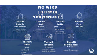 Fassade isolieren Wrmebrcken eliminieren Dachisolation berhitzung vermeiden Wnde isolieren Wrme/Klte im Inneren halten WO WIRD THERMIQ VERWENDET? ThermIQ Outside Fr den Auenbereich ThermIQ Roof fr Dcher ThermIQ Inside fr den Innenbereich ThermIQ Floor fr den Boden Wrmeverluste verhindern ThermIQ Wood fr Holz schtzt und isoliert Holzoberflchen ThermIQ Invisible fr Denkmler schtzt ohne sichtbare optische Vernderung ThermIQ Thermal Mass fr die Industrie reduziert Energieverluste